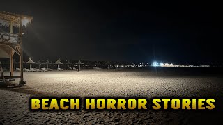 3 Allegedly True Beach Horror Stories