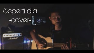 Seperti dia (cover)