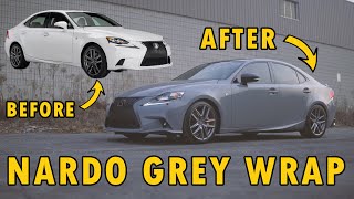 NARDO GREY WRAP TRANSFORMATION - LEXUS IS350 F SPORT