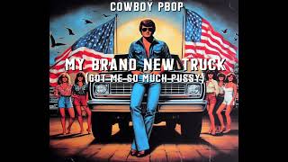 My Brand New Truck Got Me So Much P*ssy (rare 1970's Country Vinyl)