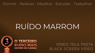 DORMIR RÁPIDO E TRANQUILO COM 6h DE RUIDO MARROM | Acalmar a mente e aliviar o estresse