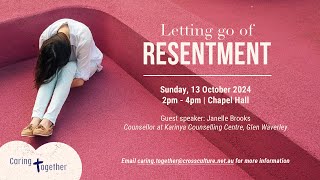 Caring Together: Letting Go of Resentment