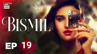 Bismil Episode 19 | 15th October 2024 | ARV Drama | Bismil 19 Episode Today Last Season ARV Dual