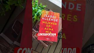 Isabel Allende | Libro Mujeres del alma mía | #contraportada #Lamafiadeleer