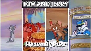 Tom and jerry, Heavenly Puss | part 4 | tom and jerry cartoon | cartoon tom and jerry