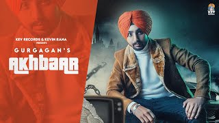 AKHBAAR (Official Video) GurGagan | Mister Zak | Saman | KEV Records | Latest Punjabi Songs 2020