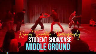 Middle Ground - Student Showcase - Kunaal Santani Choreography