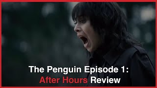 The Penguin Episode 1 Recap & Review