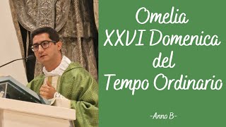 Omelia XXVI Domenica del Tempo Ordinario, Anno B