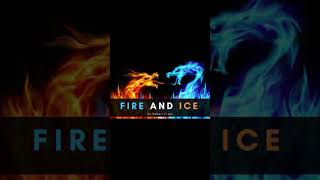 Fire and 'ice