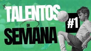 Destaques da Semana: talentos do footbao #1