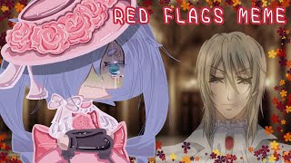 Red Flags 🚩💀| Black Butler/Kuroshitsuji meme (shitpost)