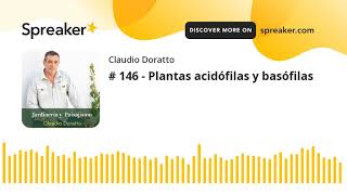 # 146 - Plantas acidófilas y basófilas