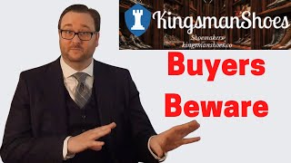 Buyers Beware: 2021 Kingsman Shoes Review