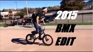 2015 BMX Edit!!!