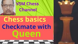 Chess basics- Checkmate with Queen- the easy way.