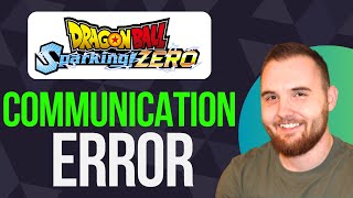 How To Fix Communication Error In Dragon Ball Sparking Zero (Step By Step)