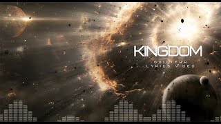 Guiltera - Kingdom (Lyrics video)