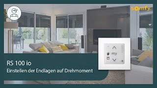 RS100 io - Einstellen der Endlagen auf Drehmoment | Somfy