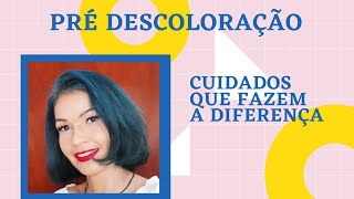 Vai descolorir? Assista esse vídeo antes. Cuidados Pré-descoloração.