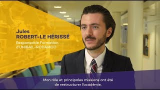 Interview de Jules Robert-Le Hérissé, Responsable formation au sein de la DRH d'Unibail-Rodamco