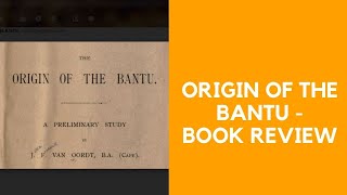 ORIGIN OF BANTU - BOOK REVIEW 1907