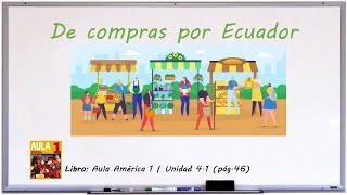 "Productos en el mercado de Ecuador" | UNIDAD 4.1 | Aula América 1