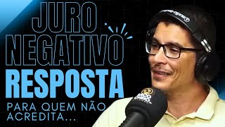 🔥Estão dizendo que o JURO NEGATIVO NÃO EXISTE... Renato38 Respondeu os Influenciadores!