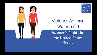 Violence Against Women Act: Safety in the Streets and At Home - Women’s Rights in the United Sta...