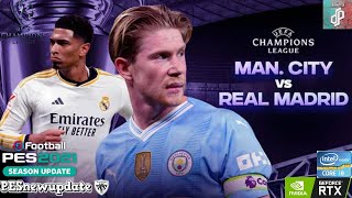 ⚽Manchester City Vs Real Madrid⚽/Relatos Miguel Simón + ISS 2024 V4.1 - Next Gen Graphics & Gameplay