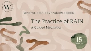 15 Minute RAIN Meditation |Mindful Self Compassion Series|