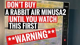 RABBIT AIR PURIFIER - DON’T BUY A RABBIT AIR MINUSA2 UNTIL YOU WATCH THIS.