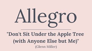 Allegro Music for Ballet Class // Don't Sit Under the Apple Tree (with Anyone Else but Me)