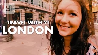 Travel with YI 4K LONDON #YICamera | YI 4K