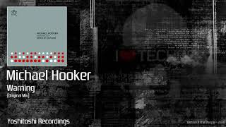 Michael Hooker - Warning (Original Mix)