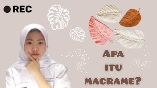 APA ITU MACRAME? | SAHARA PUSPITA 12 IPS 3 - TUGAS PRAKARYA