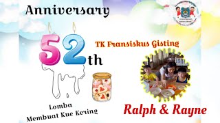 RALPH, RAYNE and Mom (PG.02) _ Lomba Membuat Kue Kering#Anniversary 52 th TK Fransiskus Gisting