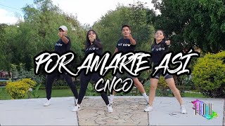 POR AMARTE ASÍ - CNCO - ZUMBA - FLOW DANCE FITNESS