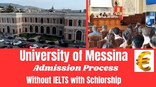 How to apply University of Messina in Italy, Study in Italy, Without IELTS No application fees.