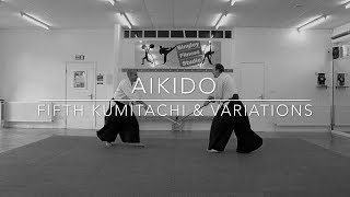 Aikido - Fifth Kumitachi & Variations