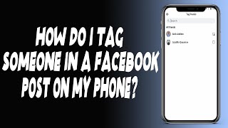 How do I tag someone in a Facebook post on my phone?