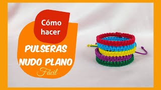 Cómo hacer PULSERAS NUDO PLANO ✔ nudos macramé para principiantes (paso a paso)