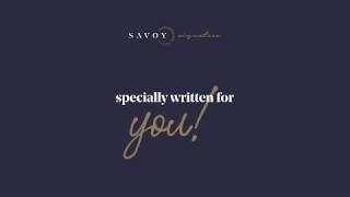 Savoy Signature. Signed stories lived by you.