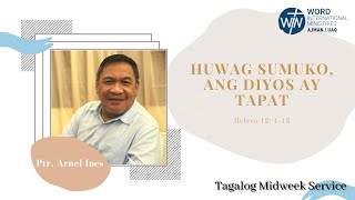 WIN Ajman/UAQ Tagalog Midweek Service 8/9/2020 at 9PM (UAE time)