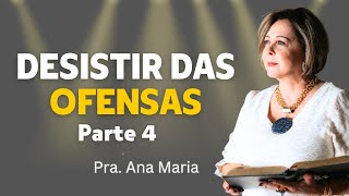 Ensino 237 Desistir Das Ofensas - Parte 4