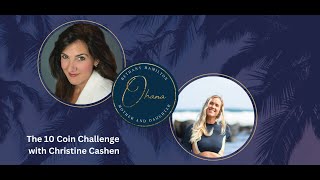 The 10 Coin Challenge with Christine Cashen