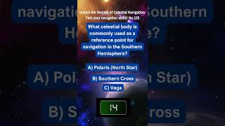 Unlock the Secrets of Celestial Navigation Test Your Navigation Skills No 135