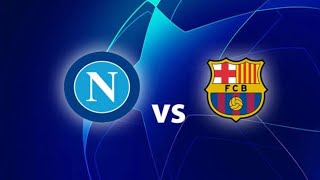 LIVE 🔴 Barcelona vs Napoli