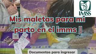 Mis maletas para mi parto en el imss 🧳🧳🏥 te comparto informacion importante 📃