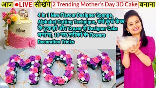 🔴LIVE Class on 2 Mother's Day Special 3D Cake Recipes| Mothers Day Cake,Sponge,Cream,Cake Decoration